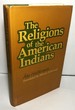 The Religions of the American Indians