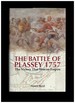 The Battle of Plassey 1757 (the Victory That Won an Empire)