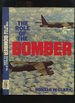 The Role of the Bomber