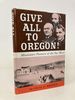 Give All to Oregon! Missionary Pioneers of the Far West