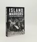 Island Warriors a Military Odyssey Around Britain