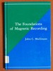 The Foundations of Magnetic Recording