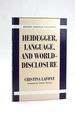 Heidegger, Language, and World-Disclosure (Modern European Philosophy)