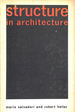 Structure in Architecture: the Building of Buildings