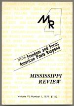 Mississippi Review  Volume VI, Number 1, 1977. Freedom and Form: American Poets Respond
