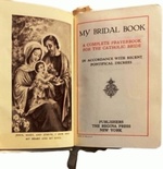 My Bridal Book: a Complete Prayerbook for the Catholic Bride (in Accordance With Recent Pontifical Decrees)