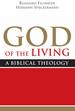 God of the Living: a Biblical Theology