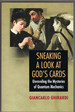 Sneaking a Look at God's Cards: Unraveling the Mysteries of Quantum Mechanics-Revised Edition