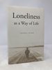 Loneliness as a Way of Life