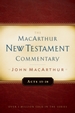 The Macarthur New Testament Commentary: Acts 13-28 (Macarthur New Testament Commentary Series)