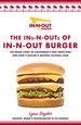 The Ins-N-Outs of in-N-Out Burger: the Inside Story of California's First Drive-Through and How It Became a Beloved Cultural Icon