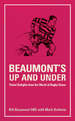 Beaumont's Up and Under: Trivial Delights From the World of Rugby Union