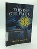 This is Our Faith: an Introduction to Catholicism