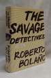 The Savage Detectives: a Novel