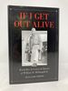 If I Get Out Alive: the World War II Letters and Diaries of William H McDougall Jr