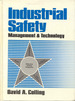 Industrial Safety: Management and Technology