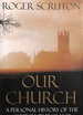 Our Church: a Personal History of the Church of England