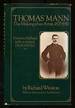 Thomas Mann: the Making of an Artist, 1875-1911