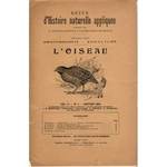 Revue D'Histoire Naturelle Appliquee. Deuxieme Partie: Ornithologie-Aviculture: L'Oiseau. Oiseaux