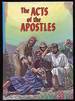 The Acts of the Apostles: in the Proclamation of the Gospel of Jesus Christ