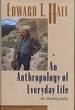 An Anthropology of Everday Life: an Autobiography