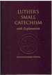 Luther's Small Catechism With Explanation