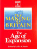 The Making of Britain: Volume 3: the Age of Expansion