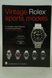 Vintage Rolex Sports Models: a Complete Visual Reference & Unauthorized History