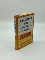 Teaching the New Basic Skills Principles for Educating Children to Thrive in a Changing Economy