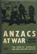 Anzacs at War: the Story of Australian and New Zealand Battles