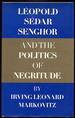 Leopold Sdar Senghor and the Politics of Negritude