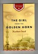 The Girl From the Golden Horn Translated From the German By Jenia Graman