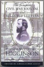 The Complete Civil War Journal and Selected Letters of Thomas Wentworth Higginson