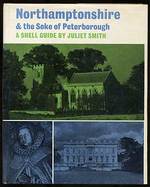 (Shell Guide) Northamptonshire & the Soke of Peterborough