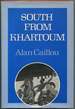 South From Khartoum: the Story of Emin Pasha