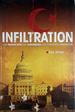 Infiltration: How Muslim Spies and Subversives Have Penetrated Washington