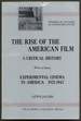 The Rise of the American Film: a Critical History With an Essay Experimental Cinema in America 1921-1947