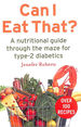 Can I Eat That? : a Nutritional Guide Through the Dietary Maze for Type 2 Diabetics