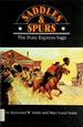 Saddles and Spurs: the Pony Express Saga