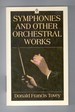 Symphonies and Other Orchestral Works Essays in Musical Analysis