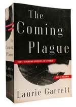 The Coming Plague Newly Emerging Diseases in a World Out of Balance