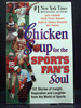 Chicken Soup for the Sports Fan`S Soul 101 Stories of Insight Inspiration and Laughter From World