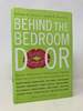 Behind the Bedroom Door: Getting It, Giving It, Loving It, Missing It