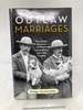 Outlaw Marriages: the Hidden Histories of Fifteen Extraordinary Same-Sex Couples