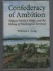 Confederacy of Ambition: William Winlock Miller and the Making of Washington Territory