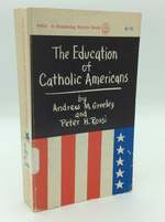The Education of Catholic Americans