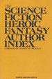 The Science Fiction Heroic Fantasy Author Index