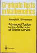 Advanced Topics in the Arithmetic of Elliptic Curves