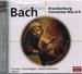 Bach: Brandenburg Concertos, Nos. 4-6