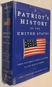 A Patriot's History of the United States: From Columbus's Great Discovery to the War on Terror